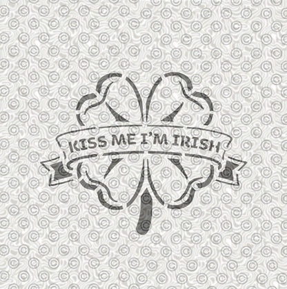 Kiss Me I'm Irish Stencil